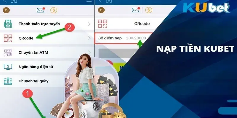 Hướng dẫn chi tiết cách nạp tiền vào tài khoản Kubet