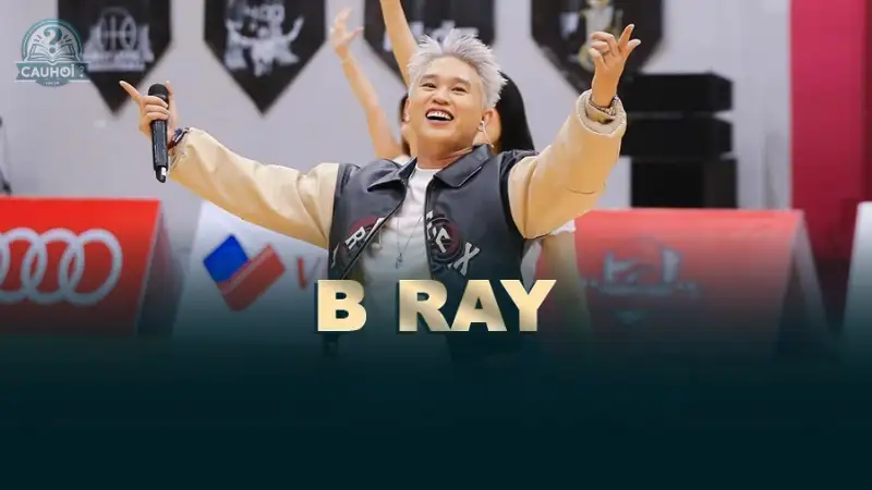 Tiểu sử Rapper B Ray - Sự nghiệp và những bước ngoặt lớn