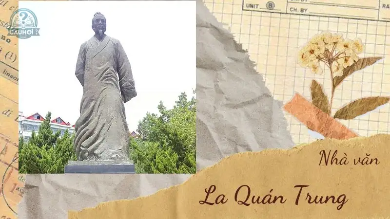 La Quán Trung - Tiểu sử và những đóng góp của cho văn học