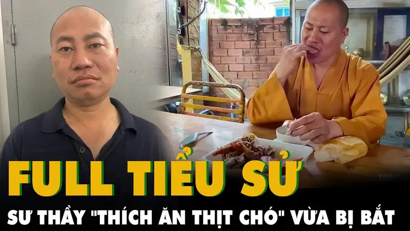 Tiểu sử thầy chùa ăn thịt chó