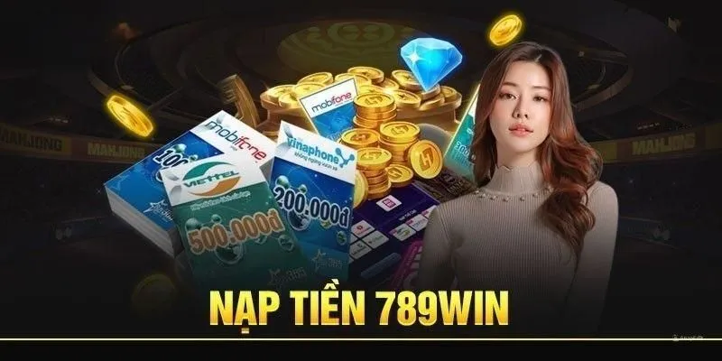 Các phương thức nạp tiền tại 789Win