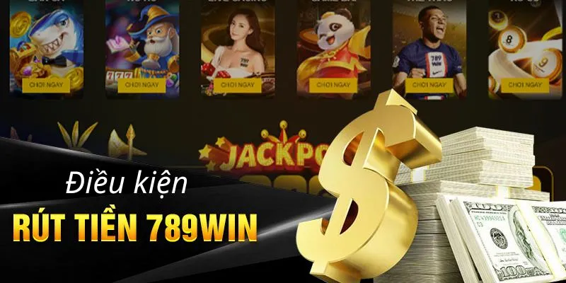 Hướng dẫn chi tiết cách rút tiền trên 789win