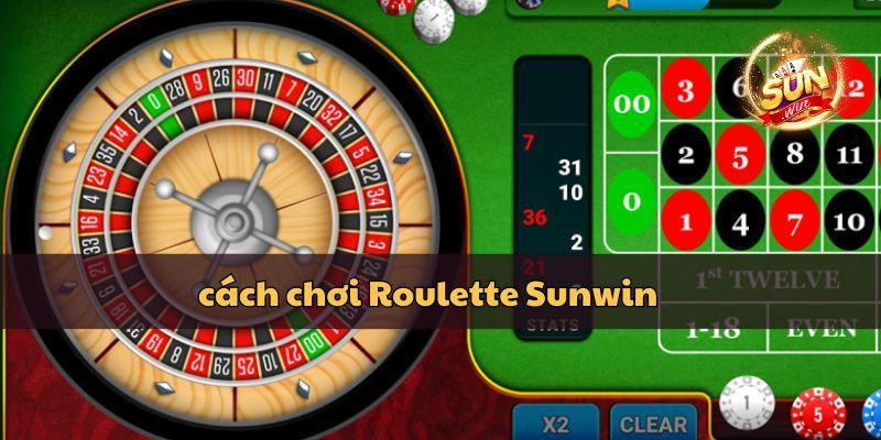 Hướng dẫn chi tiết cách chơi roulette Sunwin hiệu quả